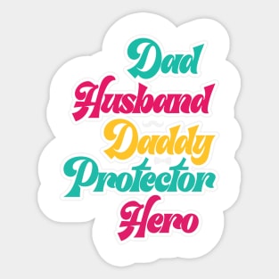 Dad husband daddy protector hero Retro Gift for Father’s day, Birthday, Thanksgiving, Christmas, New Year Sticker